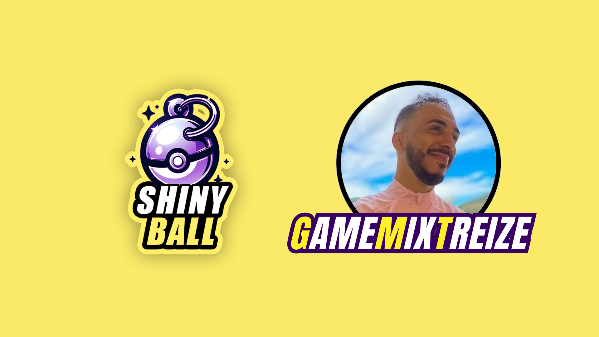 Collaboration-ShinyBall-X-GameMixTreize ShinyBall